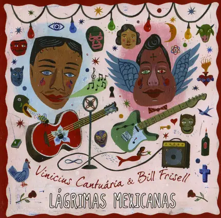 Vinicius Cantuária & Bill Frisell - Lágrimas Mexicanas