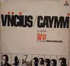 LP - Vinicius De Moraes / Dorival Caymmi Com o Quarteto Em Cy e o Conjunto Oscar Castro Neves - No Zum Zum - White labels