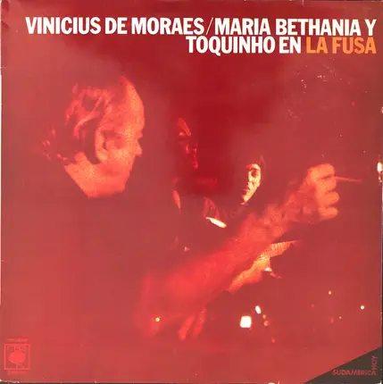 Vinicius De Moraes / Maria Bethânia Y Toquinho - En "La Fusa" (Mar Del Plata)