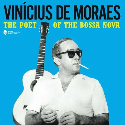 Vinicius De Moraes - Poet Of The Bossa Nova