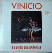 Vinicio - Tutti In Pista