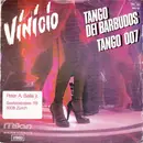 7inch Vinyl Single - Vinicio - Tango Dei Barbudos / Tango 007