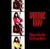 CD - Vinnie Kay - Where Do We Go From Here