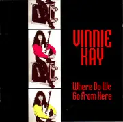 CD - Vinnie Kay - Where Do We Go From Here