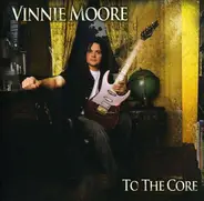 Vinnie Moore - To the Core