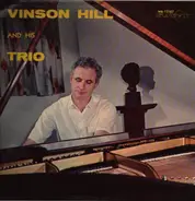 Vinson Hill - And His Trio