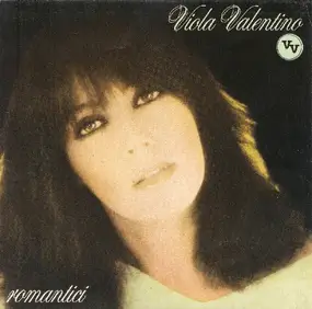 Viola Valentino - Romantici