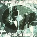 7inch Vinyl Single - Violation Of Trust - Forced To Fight - white pressing