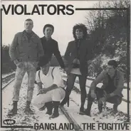 Violators - Gangland... / The Fugitive