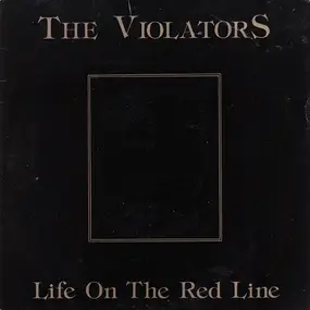 Violators - Life On The Red Line