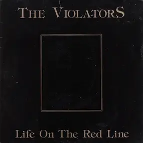 Violators - Life On The Red Line