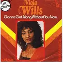 7inch Vinyl Single - Viola Wills - Gonna Get Along Without You Now