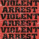 LP - Violent Arrest - Minute Manifestos