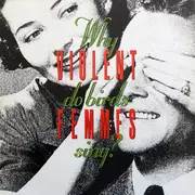 LP - Violent Femmes - Why Do Birds Sing?