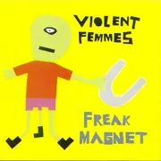 CD - Violent Femmes - Freak Magnet