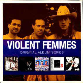 Violent Femmes - Original Album Series