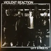 Violent Reaction - City Streets