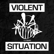 Violent Situation - 13 Demo