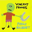 CD - Violent Femmes - FREAK MAGNET