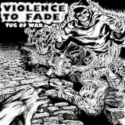 Violence To Fade - Tug Of War