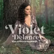 CD - Violet Delancey - When The Clock Strikes Midnight - Digipak