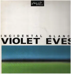 Violet Eves - Incidental Glance