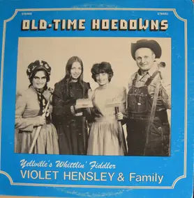 Violet Hensley and Family - Old-Time Hoedowns