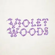 CD - Violet Woods - Violet Woods - Numbered, Ltd. Ed.