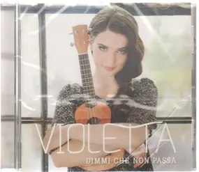 Violetta - Dimmi Che Non Passa