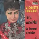7inch Vinyl Single - Violetta Ferrari - Für's Erste Mal