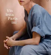 Violetta Parisini - Alles Bleibt