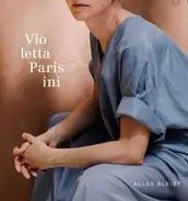 Violetta Parisini - Alles Bleibt