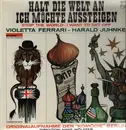 LP - Violetta Ferrari, Harald Juhnke - Halt die Welt an - ich möchte aussteigen!