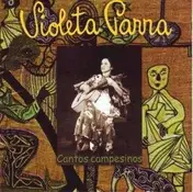 Violeta Parra - Cantos Campesinos
