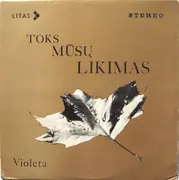 LP - Violeta - Toks Mūsų Likimas