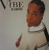 The Vibe - No Blaggadda