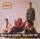 CD - Vibe - Day Like 'dis