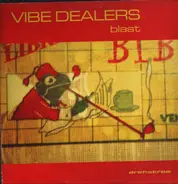 Vibe Dealers - Blast