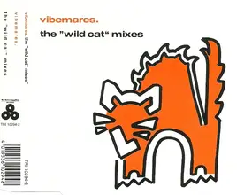 Vibemares. - The 'Wild Cat' Mixes