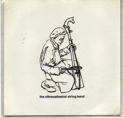 Vibracathedral Orchestra - Vibracathedral String Band / Vibracathedral Drum Troupe