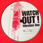 Vibration One - Watch Out!