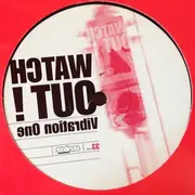 12inch Vinyl Single - Vibration One - Watch Out!