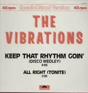 Vibrations - Keep That Rhythm Goin' (Medley)