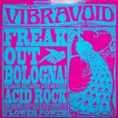 LP - Vibravoid - Freak Out Bologna! - Numbered, incl. Insert, Poster, Postcard