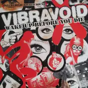 Vibravoid - Wake Up Before You Die