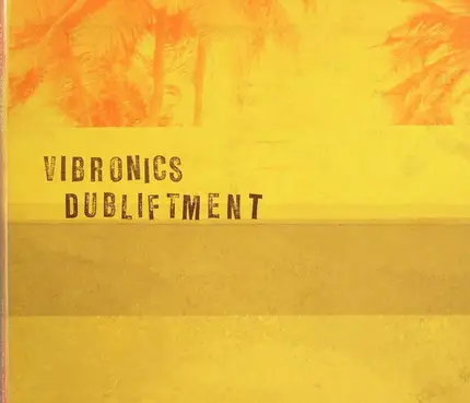 Vibronics - Dubliftment