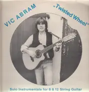 Vic Abram - Twisted Wheel