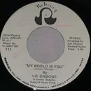 7inch Vinyl Single - Vic Damone - My World Is You / Some Hearts Never Learn