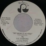 Vic Damone - My World Is You / Some Hearts Never Learn