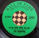 7inch Vinyl Single - Vic Damone - On The Street Where You Live